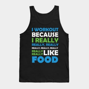 I Workout   Really Love Food Tank Top